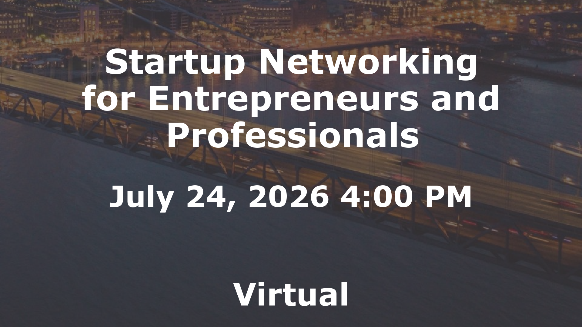 Startup Networking for Entrepreneurs and Professionals event image